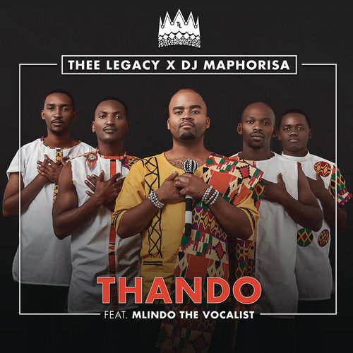 Thee Legacy, DJ Maphorisa, Mlindo The Vocalist - Thando / Sound African Recordings