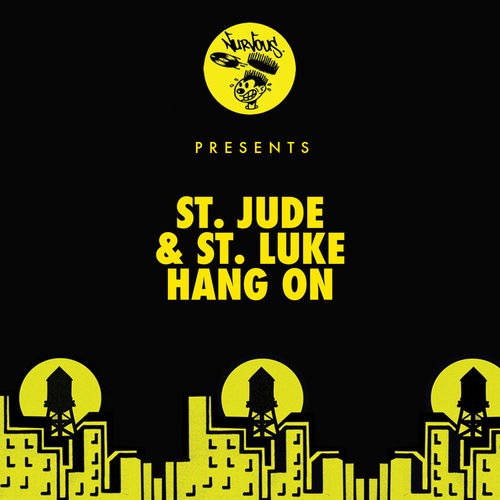 St. Jude & St. Luke - Hang On / Nurvous Records