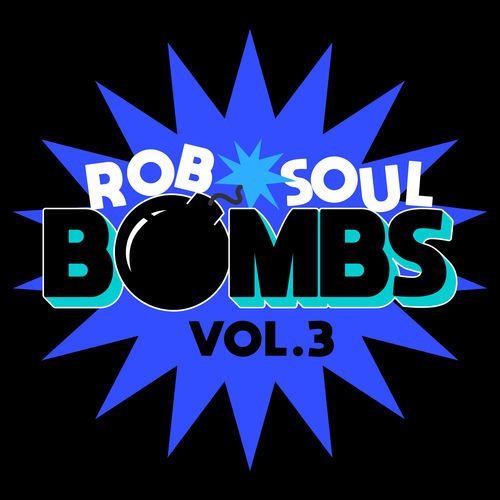 VA - Robsoul Bombs Vol.3 / Robsoul Recordings