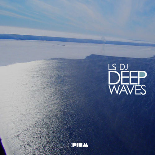 lS Dj - Deep Waves / Opium Muzik