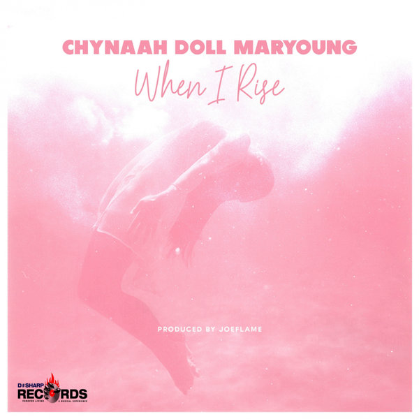 Chynnah Doll Maryoung - When I Rise / D#Sharp Records
