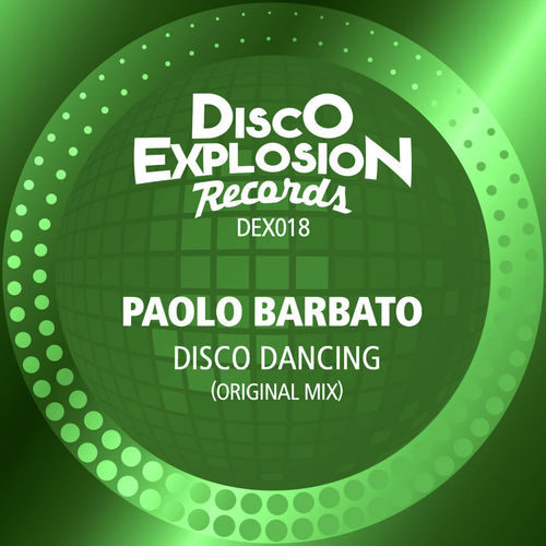 Paolo Barbato - Disco Dancing / Disco Explosion Records