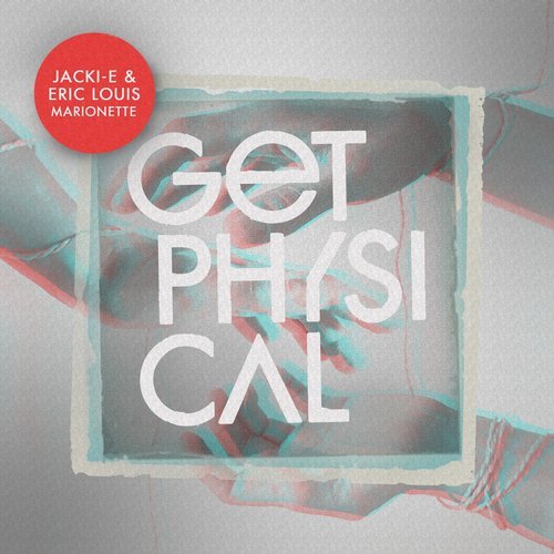 Jacki-E & Eric Louis - Marionette EP / Get Physical