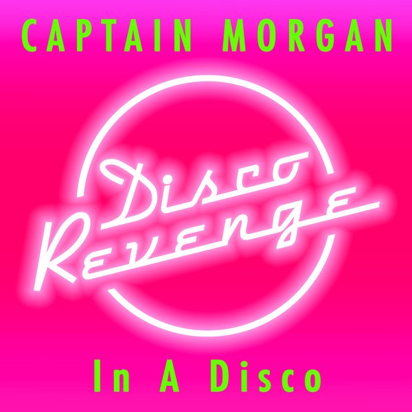 Captain Morgan - In a Disco / Disco Revenge