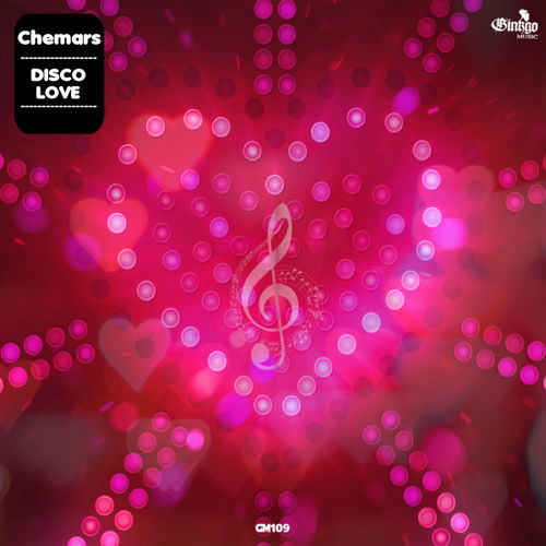 Chemars - Disco Love / Ginkgo Music