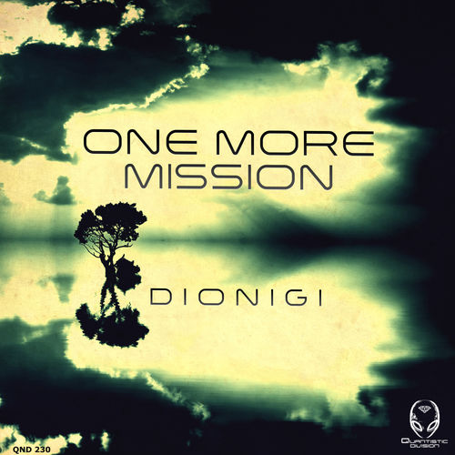 Dionigi - One More Mission / Quantistic Division