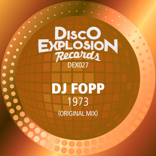 DJ Fopp - 1973 / Disco Explosion Records