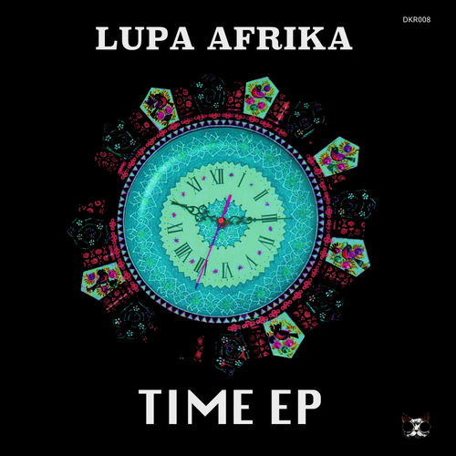 Lupa Afrika - Time EP / Discokat Records