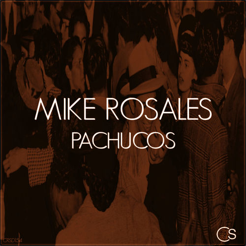 Mike Rosales - Pachucos / Craniality Sounds