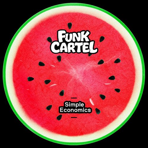Funk Cartel - Simple Economics / THUNDR