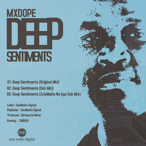 Mxdope - Deep Sentiments / Zulumafia Digital