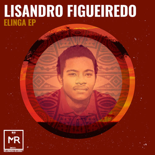Lisandro Figueiredo - Elinga EP / Melomania Records