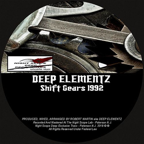 Deep Elementz - Shift Gears 1992 / Night Scope Deep Exclusive Traxx