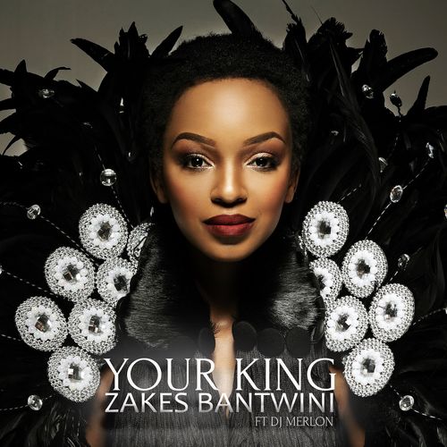 Zakes Bantwini - Your King / Yebo! Music