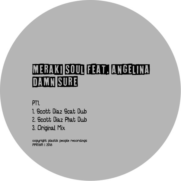 Meraki Soul feat. Angelina - Damn Sure / Plastik People Recordings