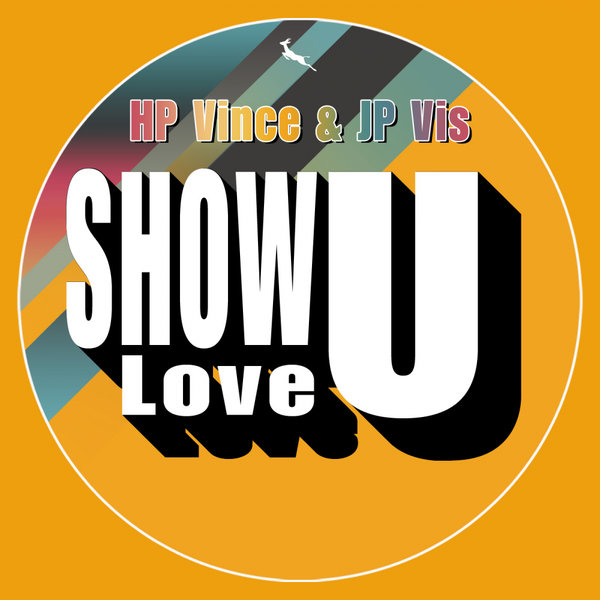 HP Vince & JP Vis - Show U Love / Springbok Records