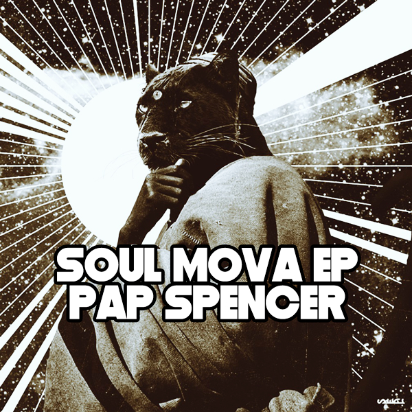 Pap Spencer - Soul Mova EP / Open Bar Music