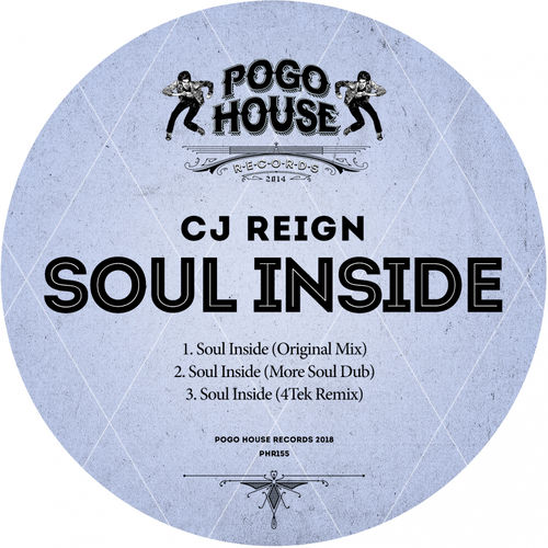 Cj Reign - Soul Inside / Pogo House Records