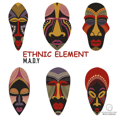 M.A.D.Y - Ethnic Element / Sound Exhibitions Records