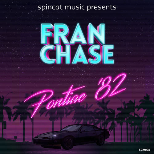 Fran Chase - Pontiac 82 / SpincatMusic