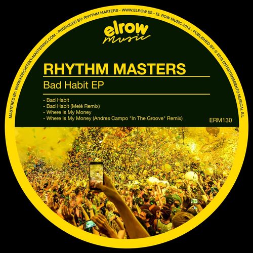 Rhythm Masters - Bad Habit Ep / elrow music