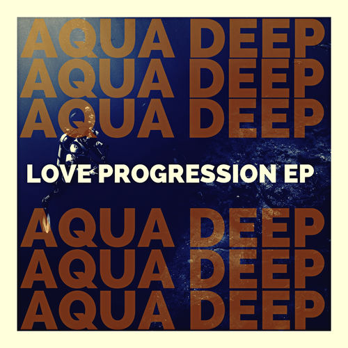 Aqua Deep - Love Progression Ep / OneBigfamily Records