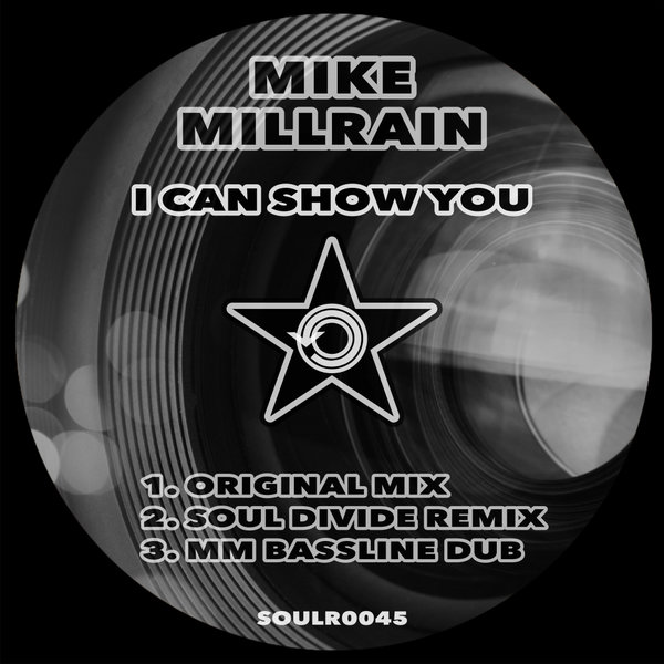 Mike Millrain - I Can Show You / Soul Revolution Records