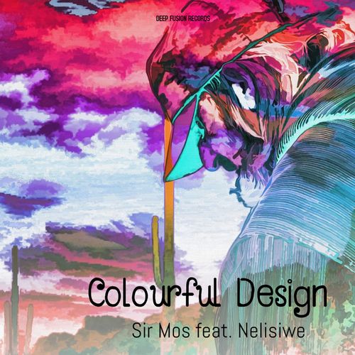 Sir Mos - Colourful Design / Deep Fusion Records