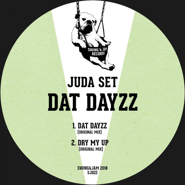 Juda Set - Dat Dayzz / Swing & Jam Records