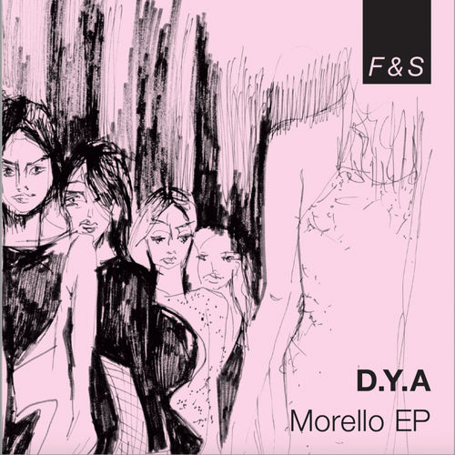 D.Y.A - Morello EP / Foul & Sunk