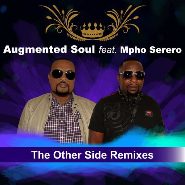 Augmented Soul feat. Mpho Serero - The Other Side Remixes / Augmented Soul (Pty) Ltd