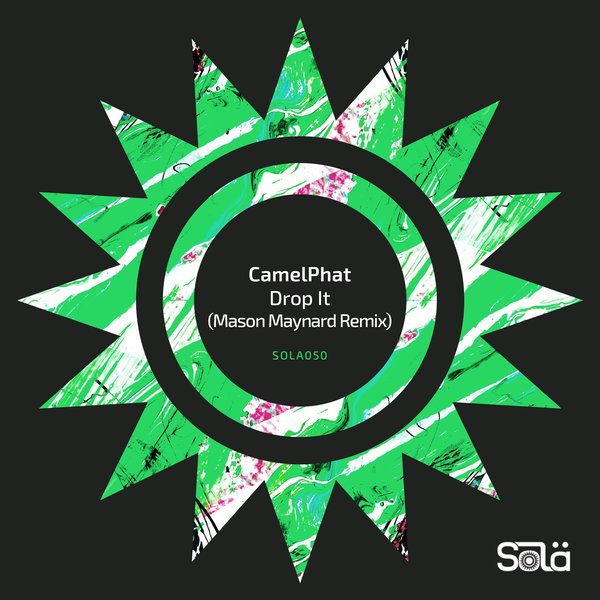 CamelPhat - Drop It (Mason Maynard Remix) / Sola