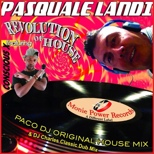 Pasquale Landi - Revolution of House / Monie Power Records