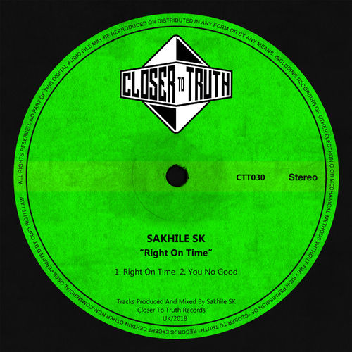Sakhile SK - Right On Tiime / Closer To Truth