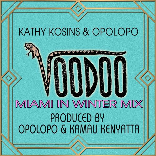 Kathy Kosins & Opolopo - Voodoo (Miami in Winter Mix) / Maristar Records