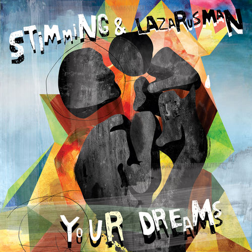 Stimming & Lazarusman - Your Dreams / Gruuv