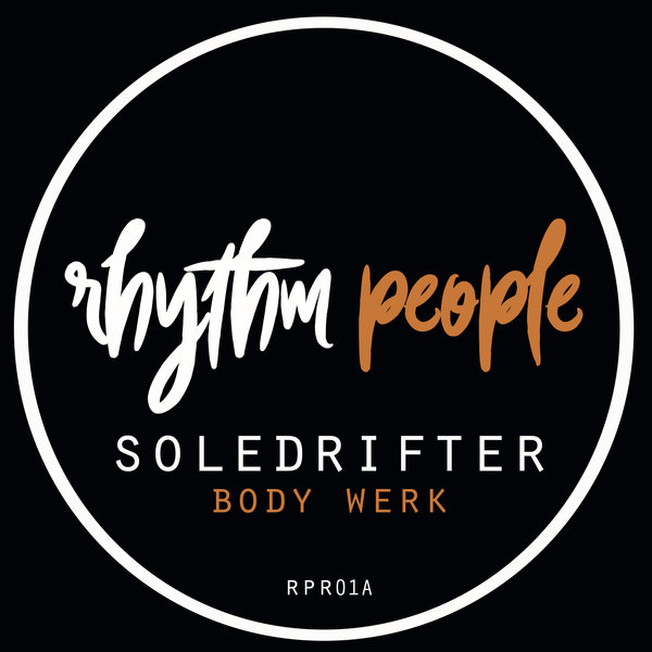 Soledrifter - Body Werk / Rhythm people Recordings