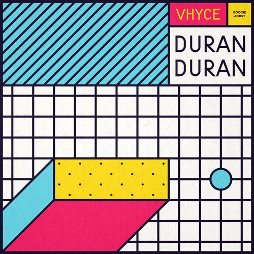 Vhyce - Duran Duran / Boogie Angst