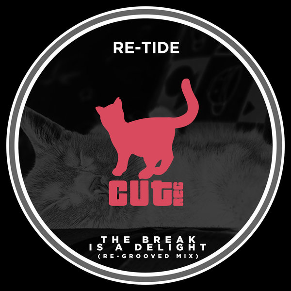 Re-Tide - The Break Is A Delight (Re-Grooved Mix) / Cut Rec Promos