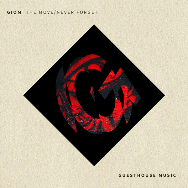 Giom - The Move - Never Forget / Guesthouse