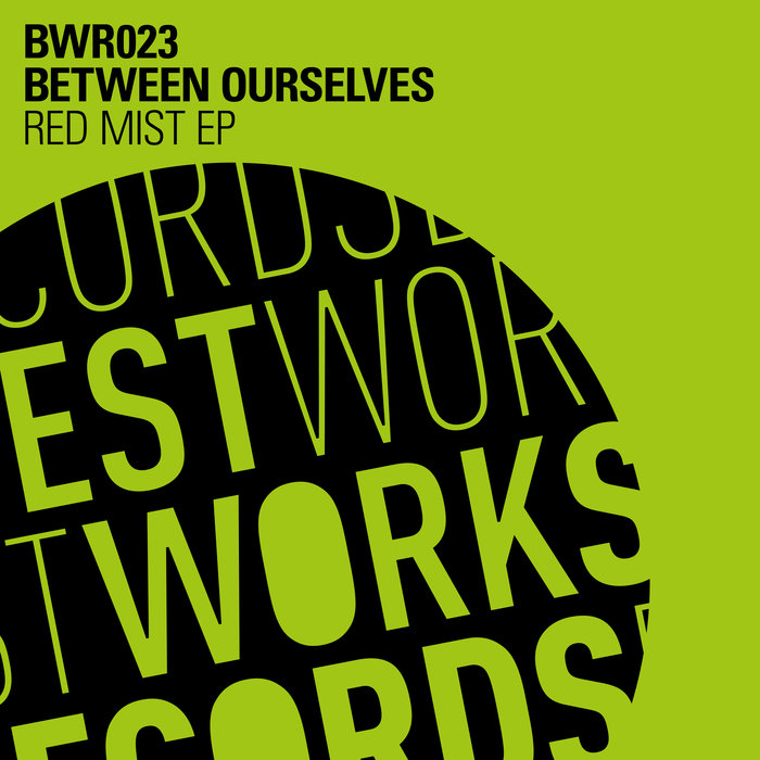 Between Ourselves - Red Mist EP / Best Works Records
