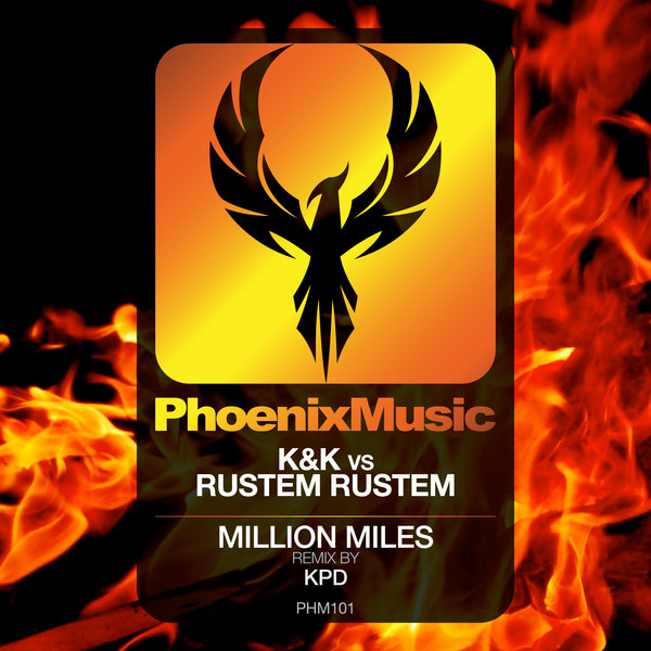 K & K vs Rustem Rustem - Million Miles (KPD Remix) / Phoenix Music