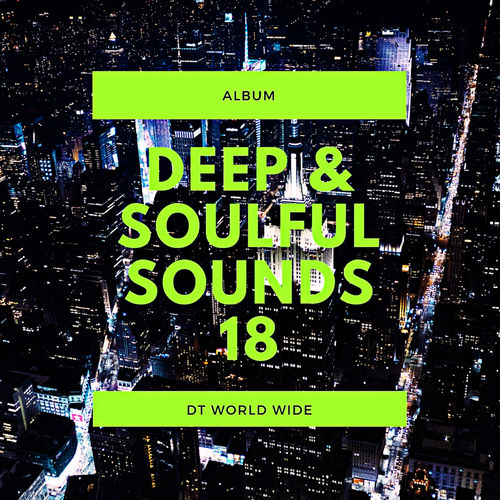 VA - Deep & Soulful Sounds 18 / DT World Wide