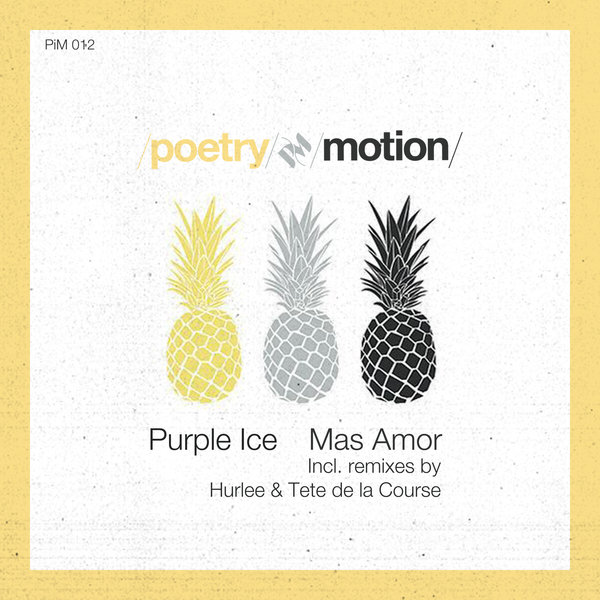 Purple Ice - Más Amor / Poetry in Motion