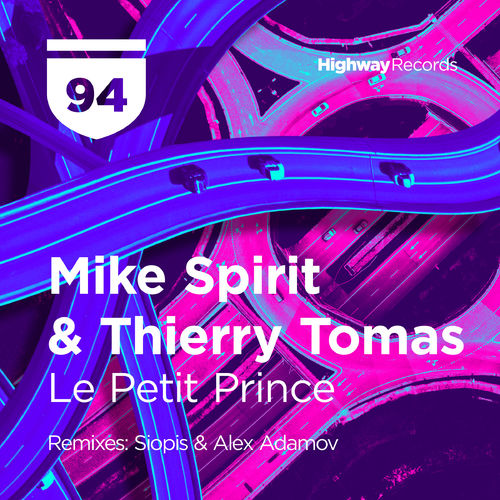 Mike Spirit & Thierry Tomas - Le Petit Prince / Highway Records