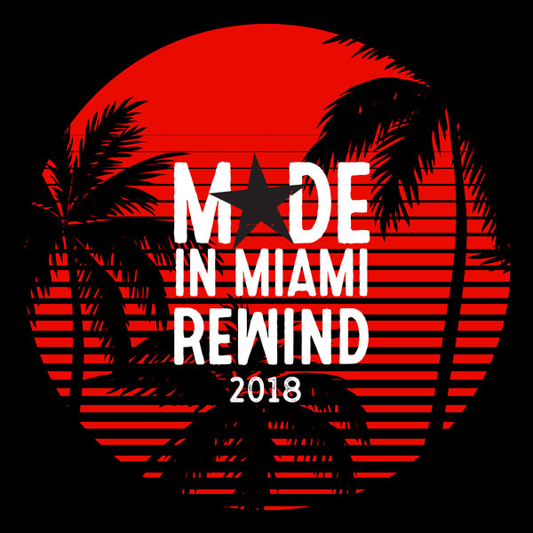 VA - Made In Miami Rewind 2018 / Made In Miami