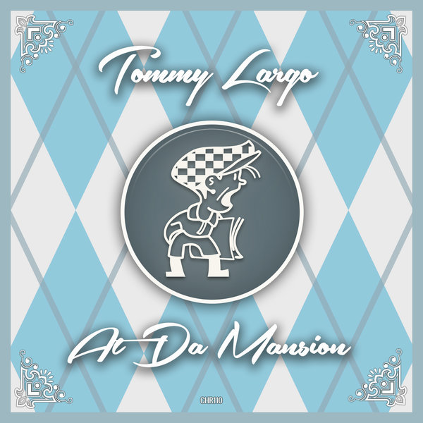Tommy Largo - At Da Mansion / Cabbie Hat Recordings