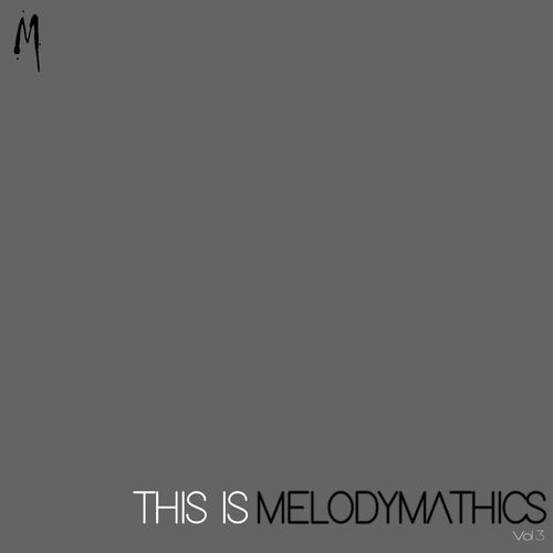 VA - THIS IS MELODYMATHICS vol. 3 / Melodymathics