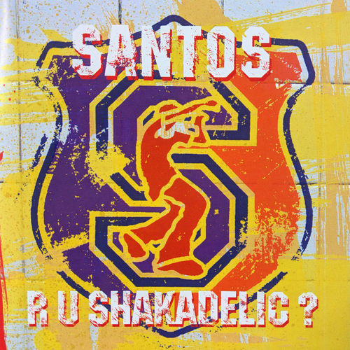 Santos - R U Shakadelic? / Expanded Music