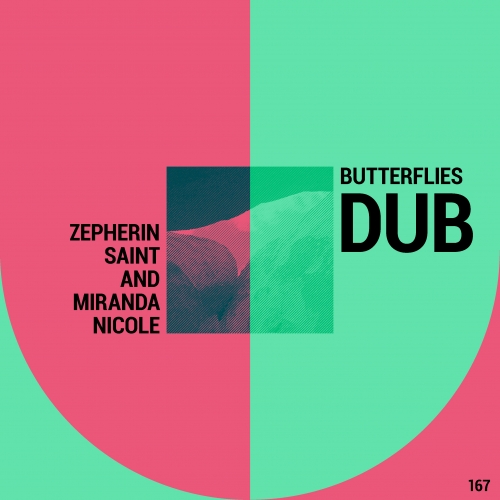 Zepherin Saint, Miranda Nicole - Butterflies Dub (Dub) / Tribe Records